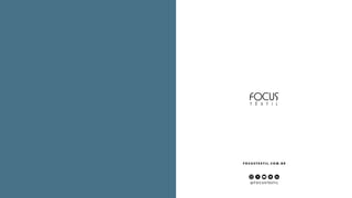@ F O C U S T E X T I L
F O C U S T E X T I L . C O M . B R
 