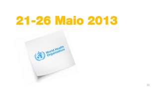 21-26 Maio 2013




                  55
 