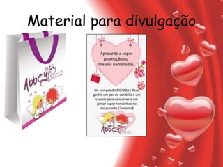 Material para divulgação
 