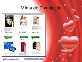 Mídia de Divulgação




Visite nossa página    www.renovacione.com
 