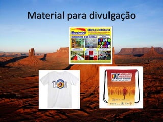 Material para divulgação
 