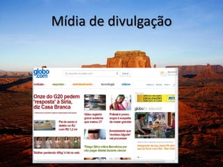 Mídia de divulgação
 