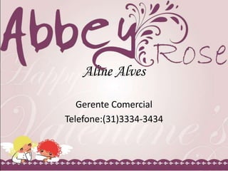Aline Alves
Gerente Comercial
Telefone:(31)3334-3434

 