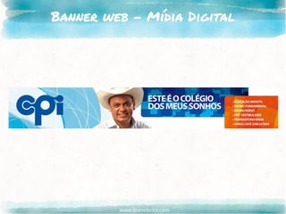 www.brenobrito.com
Banner web - Mídia Digital
 