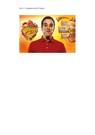 Foto 1 - Campanha oficial Vitarella
 