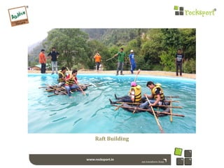 Raft Building
 