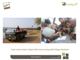Left: Canter Safari; Right: Kids interacting with Village Students
 
