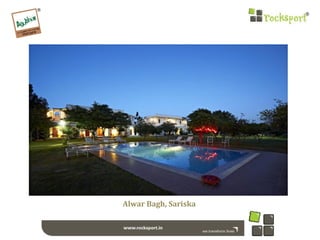 Alwar Bagh, Sariska
 