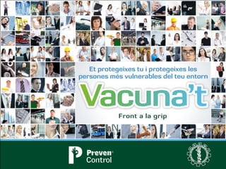Campanya PrevenControl Grip 2012