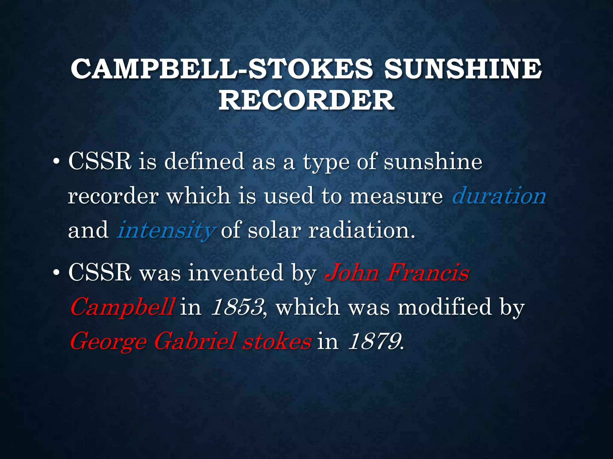 Agrometeorology Campbell Stokes Sunshine Recorder Rain Gauge PPTX