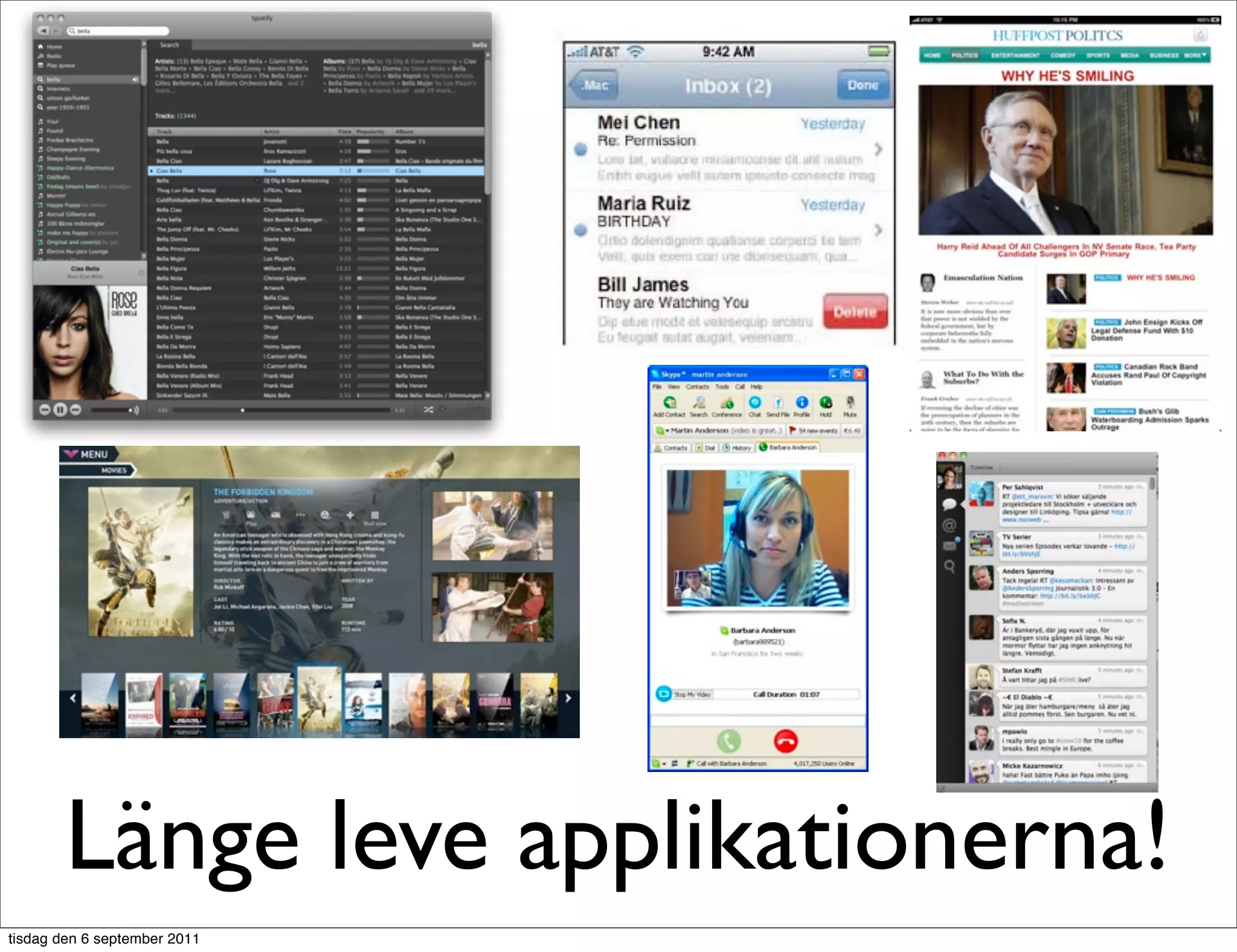 Länge leve applikationerna!
tisdag den 6 september 2011
 