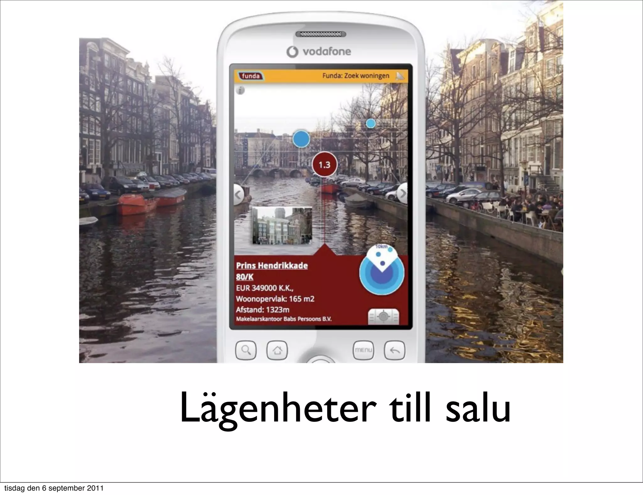 Lägenheter till salu
tisdag den 6 september 2011
 