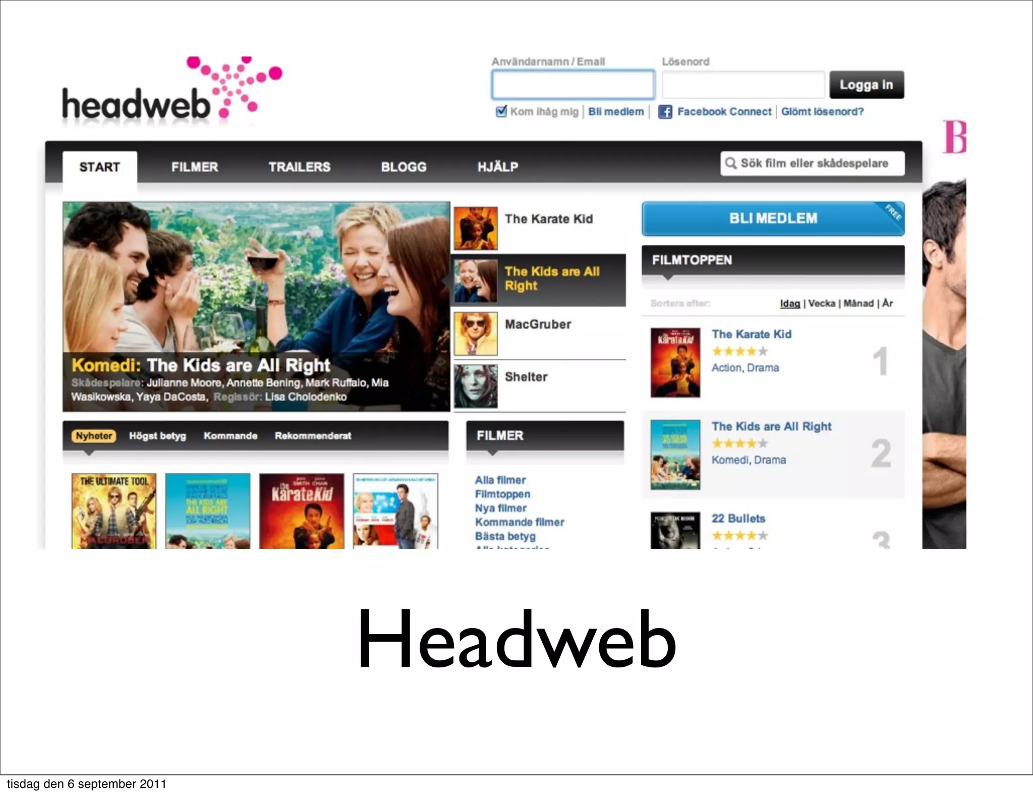 Headweb
tisdag den 6 september 2011
 