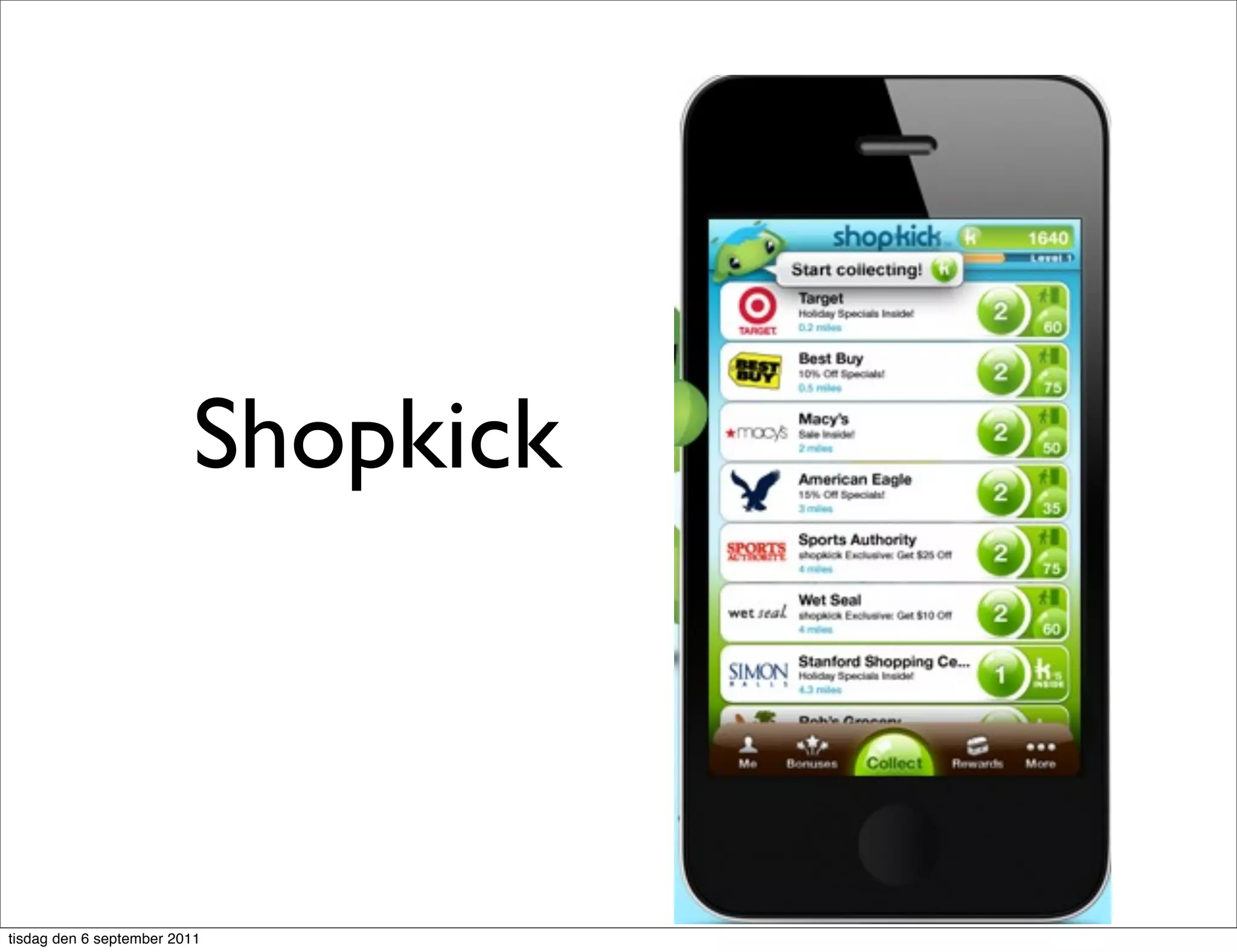 Shopkick



tisdag den 6 september 2011
 