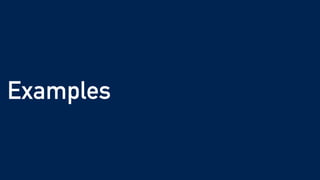 Examples
 