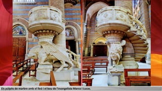 Els púlpits de marbre amb el lleó i el bou de l'evangelista Marco i Lucas.
 
