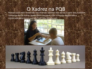 Projeto Xeque Mate: conheça os benefícios do xadrez - Instituto