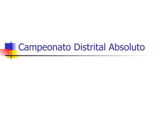 Campeonato Distrital Absoluto 