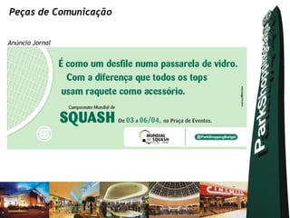 Peças de Comunicação


Anúncio Jornal
 