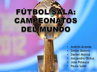 • Andrés Aranda
• Simón Botero
• Daniel Molina
• Alejandro Orduz
• Jose Polanco
• Paula Soler
 
