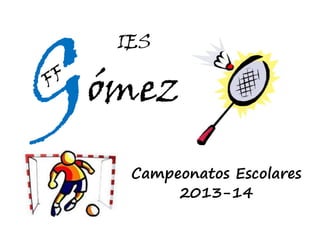 Campeonatos Escolares
2013-14
 