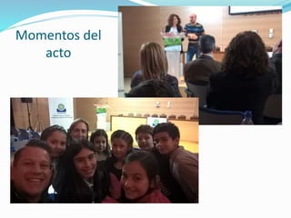 Momentos del
acto
