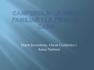 Martí Juventeny, Oscar Gutiérrez i
Anna Nielsen

 