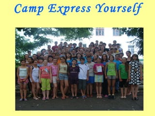 Camp Express Yourself
 