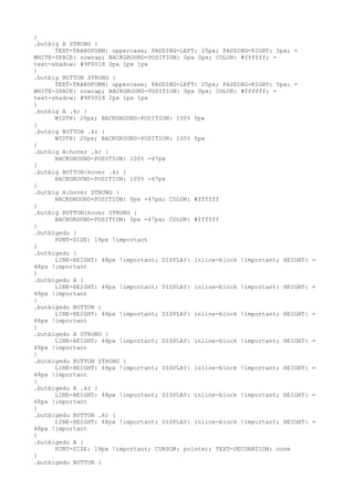 }
.butbig A STRONG {
      TEXT-TRANSFORM: uppercase; PADDING-LEFT: 25px; PADDING-RIGHT: 5px; =
WHITE-SPACE: nowrap; BACKGROUND-POSITION: 0px 0px; COLOR: #ffffff; =
text-shadow: #9F0018 2px 1px 1px
}
.butbig BUTTON STRONG {
      TEXT-TRANSFORM: uppercase; PADDING-LEFT: 25px; PADDING-RIGHT: 5px; =
WHITE-SPACE: nowrap; BACKGROUND-POSITION: 0px 0px; COLOR: #ffffff; =
text-shadow: #9F0018 2px 1px 1px
}
.butbig A .kr {
      WIDTH: 20px; BACKGROUND-POSITION: 100% 0px
}
.butbig BUTTON .kr {
      WIDTH: 20px; BACKGROUND-POSITION: 100% 0px
}
.butbig A:hover .kr {
      BACKGROUND-POSITION: 100% -47px
}
.butbig BUTTON:hover .kr {
      BACKGROUND-POSITION: 100% -47px
}
.butbig A:hover STRONG {
      BACKGROUND-POSITION: 0px -47px; COLOR: #ffffff
}
.butbig BUTTON:hover STRONG {
      BACKGROUND-POSITION: 0px -47px; COLOR: #ffffff
}
.butbigedu {
      FONT-SIZE: 19px !important
}
.butbigedu {
      LINE-HEIGHT: 48px !important; DISPLAY: inline-block !important; HEIGHT:   =
48px !important
}
.butbigedu A {
      LINE-HEIGHT: 48px !important; DISPLAY: inline-block !important; HEIGHT:   =
48px !important
}
.butbigedu BUTTON {
      LINE-HEIGHT: 48px !important; DISPLAY: inline-block !important; HEIGHT:   =
48px !important
}
.butbigedu A STRONG {
      LINE-HEIGHT: 48px !important; DISPLAY: inline-block !important; HEIGHT:   =
48px !important
}
.butbigedu BUTTON STRONG {
      LINE-HEIGHT: 48px !important; DISPLAY: inline-block !important; HEIGHT:   =
48px !important
}
.butbigedu A .kr {
      LINE-HEIGHT: 48px !important; DISPLAY: inline-block !important; HEIGHT:   =
48px !important
}
.butbigedu BUTTON .kr {
      LINE-HEIGHT: 48px !important; DISPLAY: inline-block !important; HEIGHT:   =
48px !important
}
.butbigedu A {
      FONT-SIZE: 19px !important; CURSOR: pointer; TEXT-DECORATION: none
}
.butbigedu BUTTON {
 