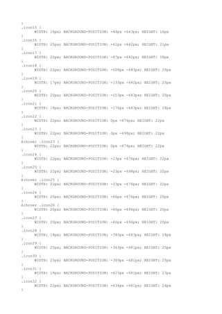 }
.icon15 {
      WIDTH: 16px;   BACKGROUND-POSITION: -44px -643px; HEIGHT: 16px
}
.icon16 {
      WIDTH: 25px;   BACKGROUND-POSITION: -61px -642px; HEIGHT: 21px
}
.icon17 {
      WIDTH: 20px;   BACKGROUND-POSITION: -87px -642px; HEIGHT: 18px
}
.icon18 {
      WIDTH: 22px;   BACKGROUND-POSITION: -108px -643px; HEIGHT: 20px
}
.icon19 {
      WIDTH: 17px;   BACKGROUND-POSITION: -133px -642px; HEIGHT: 20px
}
.icon20 {
      WIDTH: 20px;   BACKGROUND-POSITION: -153px -643px; HEIGHT: 20px
}
.icon21 {
      WIDTH: 18px;   BACKGROUND-POSITION: -176px -643px; HEIGHT: 18px
}
.icon22 {
      WIDTH: 22px;   BACKGROUND-POSITION: 0px -676px; HEIGHT: 22px
}
.icon23 {
      WIDTH: 22px;   BACKGROUND-POSITION: 0px -698px; HEIGHT: 22px
}
A:hover .icon23 {
      WIDTH: 22px;   BACKGROUND-POSITION: 0px -676px; HEIGHT: 22px
}
.icon24 {
      WIDTH: 22px;   BACKGROUND-POSITION: -23px -676px; HEIGHT: 22px
}
.icon25 {
      WIDTH: 22px;   BACKGROUND-POSITION: -23px -698px; HEIGHT: 22px
}
A:hover .icon25 {
      WIDTH: 22px;   BACKGROUND-POSITION: -23px -676px; HEIGHT: 22px
}
.icon26 {
      WIDTH: 20px;   BACKGROUND-POSITION: -46px -676px; HEIGHT: 20px
}
A:hover .icon26 {
      WIDTH: 20px;   BACKGROUND-POSITION: -46px -696px; HEIGHT: 20px
}
.icon27 {
      WIDTH: 20px;   BACKGROUND-POSITION: -46px -696px; HEIGHT: 20px
}
.icon28 {
      WIDTH: 18px;   BACKGROUND-POSITION: -340px -683px; HEIGHT: 18px
}
.icon29 {
      WIDTH: 25px;   BACKGROUND-POSITION: -363px -681px; HEIGHT: 25px
}
.icon30 {
      WIDTH: 25px;   BACKGROUND-POSITION: -389px -681px; HEIGHT: 25px
}
.icon31 {
      WIDTH: 18px;   BACKGROUND-POSITION: -415px -681px; HEIGHT: 23px
}
.icon32 {
      WIDTH: 22px;   BACKGROUND-POSITION: -434px -681px; HEIGHT: 24px
}
 