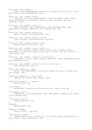 #tweet_hp .item .comment {
      WIDTH: 405px; BACKGROUND: url(bfw/twit_comment_all.jpg) repeat-y 0px =
0px; FLOAT: right; MARGIN-RIGHT: 20px
}
#tweet_hp .item .comment .prech {
      POSITION: relative; PADDING-BOTTOM: 15px; MIN-HEIGHT: 55px; WIDTH: =
405px; BACKGROUND: url(bfw/twit_comment_top.jpg) no-repeat 0px 0px; =
OVERFLOW: hidden
}
#tweet_hp .item .comment .prech P {
      PADDING-BOTTOM: 10px; PADDING-LEFT: 27px; PADDING-RIGHT: 10px; =
FONT-FAMILY: verdana; FONT-SIZE: 12px; PADDING-TOP: 10px
}
#tweet_hp .item .comment .prech P A {
      COLOR: #2490ba; TEXT-DECORATION: none
}
#tweet_hp .item .comment .prech P A:hover {
      COLOR: #2490ba; TEXT-DECORATION: underline
}
#tweet_hp .item .comment .prech P .date {
      COLOR: #999999; FONT-SIZE: 12px
}
#tweet_hp .item .comment .prech .bottom {
      POSITION: absolute; WIDTH: 405px; BOTTOM: 0px; DISPLAY: block; =
BACKGROUND: url(bfw/twit_comment_bottom.jpg) no-repeat 0px 0px; HEIGHT: =
15px; RIGHT: 0px
}
#tweet_hp .item .comment .prech P .tw_link_autor {
      FONT-FAMILY: arial; COLOR: #2490ba; FONT-SIZE: 14px; FONT-WEIGHT: bold; =
TEXT-DECORATION: none
}
#tweet_hp .item .comment .prech P .tw_link_autor:hover {
      TEXT-DECORATION: underline
}
#tweet_hp .item#clan_1 .imgag {
      WIDTH: 79px; BACKGROUND: url(bfw/twit_images_one.png) no-repeat 0px =
0px; HEIGHT: 79px
}
#tweet_hp .item#clan_1 .imgag A IMG {
      MARGIN: 5px; WIDTH: 69px; HEIGHT: 69px
}
#tweet_hp .item#clan_1 .comment {
      MARGIN-RIGHT: 5px
}
.tricatdays {
      BACKGROUND: url(bfw/home/30-free-line.jpg) repeat-x 0px 3px
}
.tricatdays .cols {
      TEXT-ALIGN: left; LINE-HEIGHT: 56px; FONT-FAMILY: trebuchet MS; FLOAT: =
right; HEIGHT: 56px
}
.tricatdays .cols A {
      TEXT-DECORATION: none
}
#homebot {
      MARGIN-RIGHT: 25px
}
#homebot A STRONG {
      COLOR: #ff0066 !important
}
.what-teacher .promos {
      PADDING-BOTTOM: 0px; PADDING-LEFT: 0px; WIDTH: 385px; PADDING-RIGHT: =
25px; FLOAT: right; PADDING-TOP: 30px
}
 