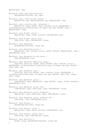 MARGIN-LEFT: 32px
}
#product2 .main .box A.button:hover {
      BACKGROUND-POSITION: 0px -48px
}
#product2 .main .district.box .button {
      MARGIN-TOP: 0px; MARGIN-BOTTOM: 2px; MARGIN-LEFT: 75px
}
#product2 .main .district.box .telephone {
      MARGIN-TOP: 20px; WIDTH: 46px; DISPLAY: block; BACKGROUND: =
url(bfw/product2/sluchatko.png) no-repeat 0px 0px; HEIGHT: 60px; =
MARGIN-LEFT: 120px
}
#product2 .main #light .price {
      MARGIN-TOP: 50px; COLOR: #1a5b70; FONT-WEIGHT: bold
}
#product2 .main #light .price .big {
      FONT-SIZE: 45px; FONT-WEIGHT: normal
}
#product2 .main #premium {
      BACKGROUND-POSITION: -225px 0px
}
#product2 .main #premium A.trial {
      MARGIN-TOP: 5px; DISPLAY: block; COLOR: #46d29f; MARGIN-LEFT: -2px; =
FONT-WEIGHT: bold
}
#product2 .main #premium A.trial:hover {
      TEXT-DECORATION: none
}
#product2 .main #premium SPAN.trial_sipka {
      POSITION: absolute; WIDTH: 25px; BOTTOM: 14px; DISPLAY: block; =
BACKGROUND: url(bfw/product2/sipka-trial.png) no-repeat 0px 0px; HEIGHT: =
79px; LEFT: 3px
}
#product2 .main #premium .best {
      POSITION: absolute; WIDTH: 76px; DISPLAY: block; BACKGROUND: =
url(bfw/product2/best.png) no-repeat 0px 0px; HEIGHT: 75px; TOP: -30px; =
LEFT: 145px
}
#product2 .main #premium .price {
      LINE-HEIGHT: 42px; MARGIN-TOP: 45px; HEIGHT: 125px; COLOR: #22664d; =
FONT-WEIGHT: bold
}
#product2 .main #premium .price .big {
      LINE-HEIGHT: 60px; FONT-SIZE: 45px; FONT-WEIGHT: normal
}
#product2 .main #premium .price .bigmonth {
      MARGIN-TOP: 10px; FONT-SIZE: 30px; FONT-WEIGHT: normal
}
#product2 .main #premium .price .bigmonth SUP {
      FONT-SIZE: 13px; FONT-WEIGHT: bold
}
#product2 .main #school {
      BACKGROUND-POSITION: -450px 0px
}
#product2 .main #school .price {
      MARGIN-TOP: 50px; COLOR: #476645; FONT-WEIGHT: bold
}
#product2 .main #school .price .big {
      FONT-SIZE: 45px; FONT-WEIGHT: normal
}
#product2 .main #district {
      WIDTH: 211px; BACKGROUND-POSITION: -675px 0px
}
 