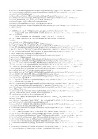 bjectUtil.prepUnload);deconcept.unloadSet=3Dtrue;}}if(!document.getElemen=
tById&&document.all){document.getElementById=3Dfunction(id){return =
document.all[id];};}var =
getQueryParamValue=3Ddeconcept.util.getRequestParameter;var =
FlashObject=3Ddeconcept.SWFObject;var SWFObject=3Ddeconcept.SWFObject;
------=_NextPart_000_0000_01CDCB0F.05D92FC0
Content-Type: application/octet-stream
Content-Transfer-Encoding: quoted-printable
Content-Location: http://static01.edu.glogster.com/javascript/swfobject2.js?
v=1283948698

/* SWFObject v2.1 <http://code.google.com/p/swfobject/>=0A=
      Copyright (c) 2007-2008 Geoff Stearns, Michael Williams, and Bobby van =
der Sluis=0A=
      This software is released under the MIT License =
<http://www.opensource.org/licenses/mit-license.php>=0A=
*/=0A=
var swfobject=3Dfunction(){var =
b=3D"undefined",Q=3D"object",n=3D"Shockwave =
Flash",p=3D"ShockwaveFlash.ShockwaveFlash",P=3D"application/x-shockwave-f=
lash",m=3D"SWFObjectExprInst",j=3Dwindow,K=3Ddocument,T=3Dnavigator,o=3D[=
],N=3D[],i=3D[],d=3D[],J,Z=3Dnull,M=3Dnull,l=3Dnull,e=3Dfalse,A=3Dfalse;v=
ar h=3Dfunction(){var v=3Dtypeof K.getElementById!=3Db&&typeof =
K.getElementsByTagName!=3Db&&typeof =
K.createElement!=3Db,AC=3D[0,0,0],x=3Dnull;if(typeof =
T.plugins!=3Db&&typeof =
T.plugins[n]=3D=3DQ){x=3DT.plugins[n].description;if(x&&!(typeof =
T.mimeTypes!=3Db&&T.mimeTypes[P]&&!T.mimeTypes[P].enabledPlugin)){x=3Dx.r=
eplace(/^.*s+(S+s+S+$)/,"$1");AC[0]=3DparseInt(x.replace(/^(.*)..*$/=
,"$1"),10);AC[1]=3DparseInt(x.replace(/^.*.(.*)s.*$/,"$1"),10);AC[2]=3D=
/r/.test(x)?parseInt(x.replace(/^.*r(.*)$/,"$1"),10):0}}else{if(typeof =
j.ActiveXObject!=3Db){var y=3Dnull,AB=3Dfalse;try{y=3Dnew =
ActiveXObject(p+".7")}catch(t){try{y=3Dnew =
ActiveXObject(p+".6");AC=3D[6,0,21];y.AllowScriptAccess=3D"always"}catch(=
t){if(AC[0]=3D=3D6){AB=3Dtrue}}if(!AB){try{y=3Dnew =
ActiveXObject(p)}catch(t){}}}if(!AB&&y){try{x=3Dy.GetVariable("$version")=
;if(x){x=3Dx.split(" =
")[1].split(",");AC=3D[parseInt(x[0],10),parseInt(x[1],10),parseInt(x[2],=
10)]}}catch(t){}}}}var =
AD=3DT.userAgent.toLowerCase(),r=3DT.platform.toLowerCase(),AA=3D/webkit/=
.test(AD)?parseFloat(AD.replace(/^.*webkit/(d+(.d+)?).*$/,"$1")):fals=
e,q=3Dfalse,z=3Dr?/win/.test(r):/win/.test(AD),w=3Dr?/mac/.test(r):/mac/.=
test(AD);/*@cc_on =
q=3Dtrue;@if(@_win32)z=3Dtrue;@elif(@_mac)w=3Dtrue;@end@*/return{w3cdom:v=
,pv:AC,webkit:AA,ie:q,win:z,mac:w}}();var =
L=3Dfunction(){if(!h.w3cdom){return =
}f(H);if(h.ie&&h.win){try{K.write("<script id=3D__ie_ondomload =
defer=3Dtrue =
src=3D//:></script>");J=3DC("__ie_ondomload");if(J){I(J,"onreadystatecha=
nge",S)}}catch(q){}}if(h.webkit&&typeof =
K.readyState!=3Db){Z=3DsetInterval(function(){if(/loaded|complete/.test(K=
.readyState)){E()}},10)}if(typeof =
K.addEventListener!=3Db){K.addEventListener("DOMContentLoaded",E,null)}R(=
E)}();function =
S(){if(J.readyState=3D=3D"complete"){J.parentNode.removeChild(J);E()}}fun=
ction E(){if(e){return }if(h.ie&&h.win){var v=3Da("span");try{var =
u=3DK.getElementsByTagName("body")[0].appendChild(v);u.parentNode.removeC=
hild(u)}catch(w){return }}e=3Dtrue;if(Z){clearInterval(Z);Z=3Dnull}var =
q=3Do.length;for(var r=3D0;r<q;r++){o[r]()}}function =
f(q){if(e){q()}else{o[o.length]=3Dq}}function R(r){if(typeof =
j.addEventListener!=3Db){j.addEventListener("load",r,false)}else{if(typeo=
f =
K.addEventListener!=3Db){K.addEventListener("load",r,false)}else{if(typeo=
f j.attachEvent!=3Db){I(j,"onload",r)}else{if(typeof =
 