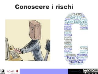Conoscere i rischi
 