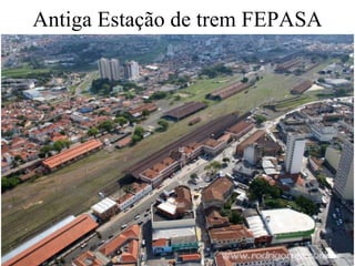 Antiga Estação de trem FEPASA 