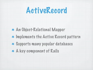Camping: Going off the Rails with Ruby