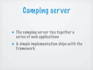 Camping: Going off the Rails with Ruby