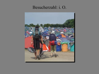 Besucherzahl: i. O.