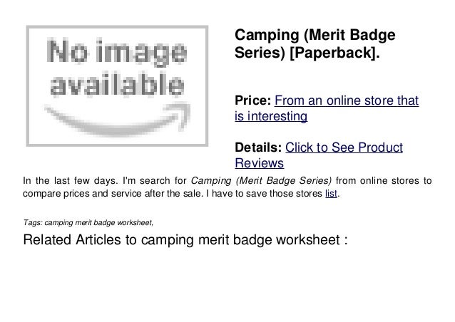 Printables Camping Merit Badge Worksheet camping merit badge worksheet badgeseries paperback price from an online store thatis