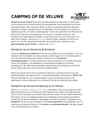 CAMPING OP DE VELUWE
Kamperen op de Veluwe? Dat doet u bij Recreatiepark de Boshoek in Voorthuizen.
Onze camping op de Vel...