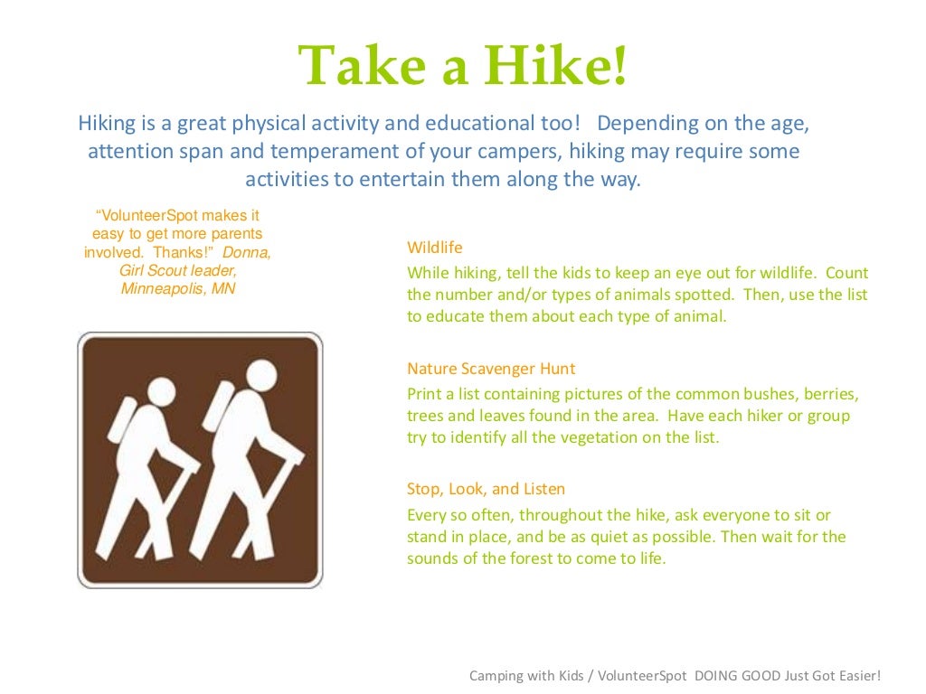 Take a Hike!Hiking is a great physical activity and educational too!