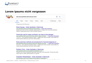 Heiko Höhn | twitter: @Steinhude | SEOCampixx 2017
Lorem ipsums nicht vergessen
14
 