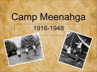Camp Meenahga 1916-1948 