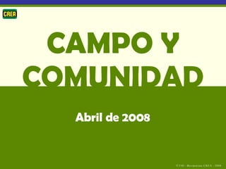 CAMPO Y COMUNIDAD Abril de 2008 