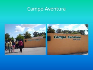 Campo Aventura
 