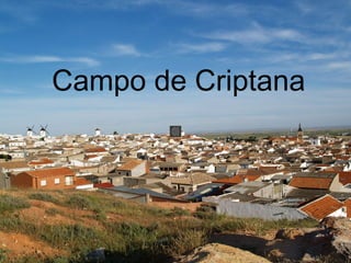 Campo de Criptana
 