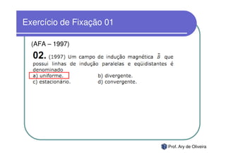 Exercício de Fixação 01

  (AFA – 1997)




                          Prof. Ary de Oliveira
 