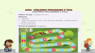JOGO: COELHINHO PROCURANDO A TOCAJOGO: COELHINHO PROCURANDO A TOCA
 