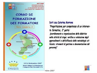 Formazione Formatori IFTS Calabria – 13 Settembre 2007