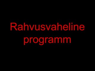Rahvusvaheline
programm
 